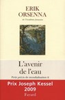 L'Avenir de l'eau. Petit précis de mondialisation n°2 - Erik Orsenna - 9782213645841