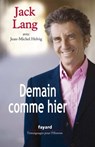 Demain comme hier - Jack Lang - 9782213646459