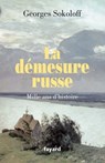 La démesure russe.Mille ans d'histoire - Georges Sokoloff - 9782213647692