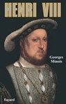 Henri VIII - Georges Minois - 9782213648477