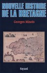 Nouvelle Histoire de la Bretagne - Georges Minois - 9782213648514