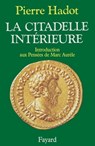 La Citadelle intérieure - Pierre Hadot - 9782213652153