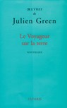 Le Voyageur sur la terre - Julien Green - 9782213652511