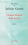 Chaque homme dans sa nuit - Julien Green - 9782213652566