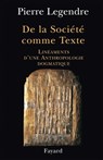 De la Société comme Texte - Pierre Legendre - 9782213653273