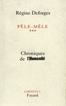 Pêle-Mêle Tome 3 - Régine Deforges - 9782213653471