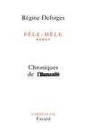 Pêle-Mêle, tome 5 - Régine Deforges - 9782213653495