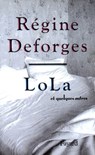 Lola et quelques autres - Régine Deforges - 9782213653501