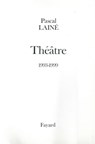 Théâtre 1993-1999 - Pascal Lainé - 9782213657288