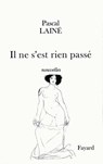 Il ne s'est rien passé - Pascal Lainé - 9782213657370