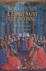 L'Esprit Saint, cet inconnu - Abbé René Laurentin - 9782213658346