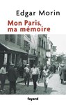 Mon Paris, ma mémoire - Edgar Morin - 9782213672038