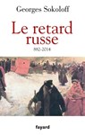 Le Retard russe - Georges Sokoloff - 9782213672762