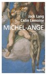 Michel-Ange - Jack Lang ; Colin Lemoine - 9782213673097
