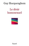 Le désir homosexuel - Guy Hocquenghem - 9782213673745