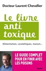 Le livre anti toxique - Laurent Chevallier - 9782213679617
