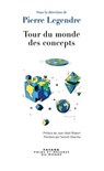Tour du monde des concepts - Pierre Legendre - 9782213680217