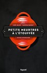 Petits meurtres à l'étouffée - Noël Balen ; Vanessa Barrot - 9782213683393