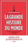 La grande histoire du monde - François Reynaert - 9782213688367