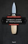 Coquillages et trépassées - Vanessa Barrot ; Noël Balen - 9782213688855