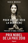 Pour que je sois la dernière - Nadia Murad - 9782213710501