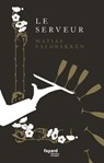 Le serveur - Matias Faldbakken - 9782213710839