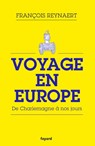 Voyage en Europe - François Reynaert - 9782213711140