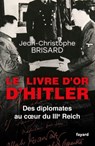 Le livre d'or d'Hitler - Jean-Christophe Brisard - 9782213714547