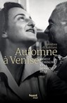 Automne à Venise - Andrea Di Robilant - 9782213714998
