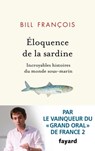 Eloquence de la sardine - Bill François - 9782213715025