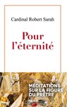 Pour l'éternité - Robert Sarah - 9782213719870