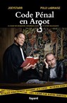 Code Pénal en Argot - JoeyStarr ; Polo Labraise - 9782213729688