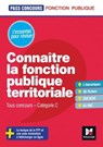 Pass'Concours - Connaître la Fonction publique territoriale - Cat. C - Entrainement et révision - Brigitte Le Page - 9782216154586