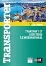 Transporter - Transport et logistique à l'international - 7ème édition - Dominique Duhautbout ; Jacques Collot ; Philippe Grincourt ; Eric Lagrange ; Loïc Benoit ; Pascal Machu ; Liesbeth Lebeau ; Florence Thomin ; Christophe Canevet ; Eric Carrey ; Marie-Odile André ; Olivier Layec ; Rémi Durif ; Marc Genestie ; Cyril Leroy - 9782216170555