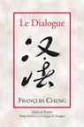 Le Dialogue - François Cheng - 9782220064239