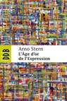 L'âge d'or de l'expression - Arno Stern - 9782220076232