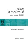 Islam et modernité - Stéphane Lathion - 9782220087153