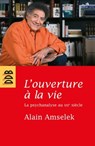 L'ouverture à la vie - Alain Amselek ; Jacques Digneton - 9782220087375