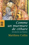 Comme un murmure de cithare - Père Matthieu Collin - 9782220092263