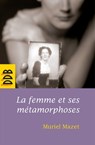 La femme et ses métamorphoses - Muriel Mazet - 9782220092492
