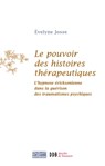 Le pouvoir des histoires thérapeutiques - Evelyne Josse - 9782220093741