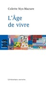L'âge de vivre - Colette Nys-Mazure - 9782220093918