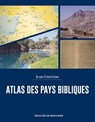 Atlas des pays bibliques - Jean Emeriau - 9782220098715