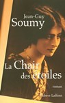 La chair des étoiles - Jean-Guy Soumy - 9782221112809