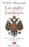 Les aigles foudroyés - Frédéric Mitterrand - 9782221117491