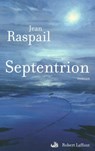 Septentrion - NE - Jean Raspail - 9782221121221