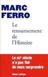 Le retournement de l'histoire - Marc Ferro - 9782221122648