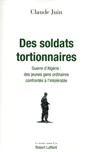 Des soldats tortionnaires - Claude Juin - 9782221129821