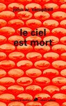 Le ciel est mort - John W. Campbell ; Gérard Klein - 9782221130216
