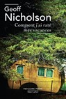 Comment j'ai raté mes vacances - Geoff Nicholson - 9782221131749